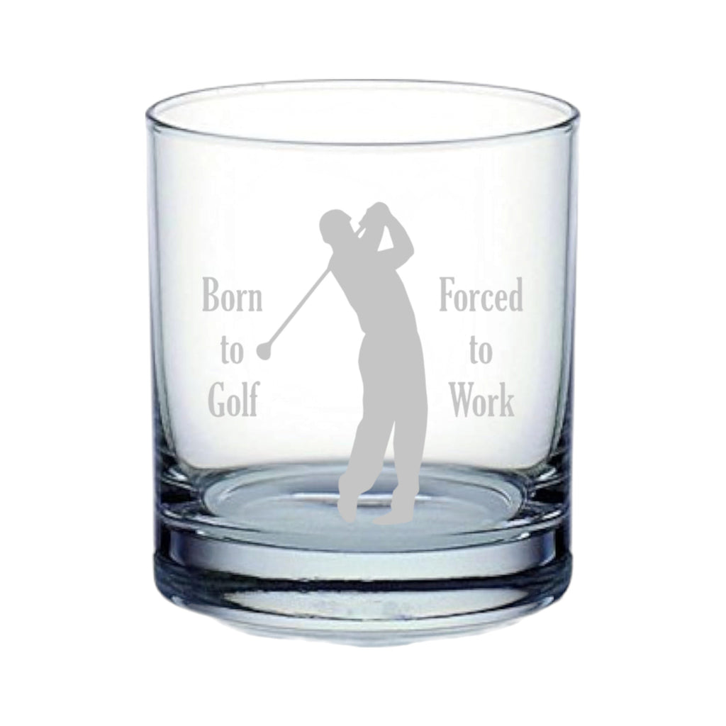 Rocks Glass - Born to Golf Forced to Work - Double Old Fashioned