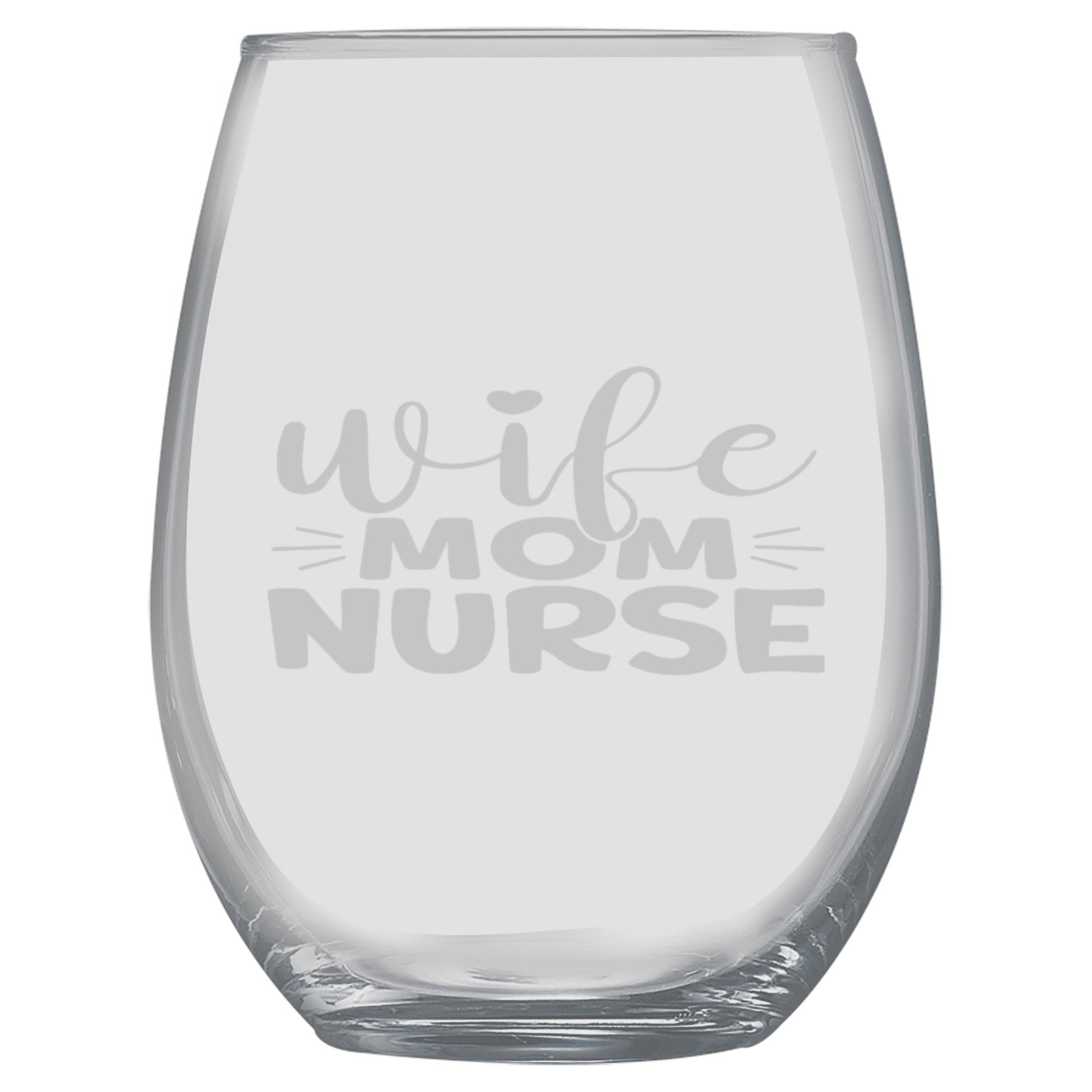 15oz Stemless Wine Glass - Wife Mom Nurse