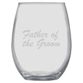 15oz Stemless Wine Glass -  Father of the Groom