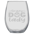 15oz Stemless Wine Glass -  Crazy Dog Lady