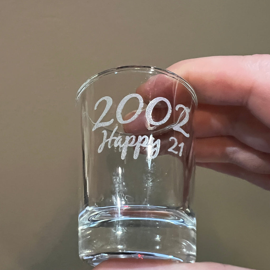 2oz Custom Personalized Happy 21 with your year Shotglass LASER