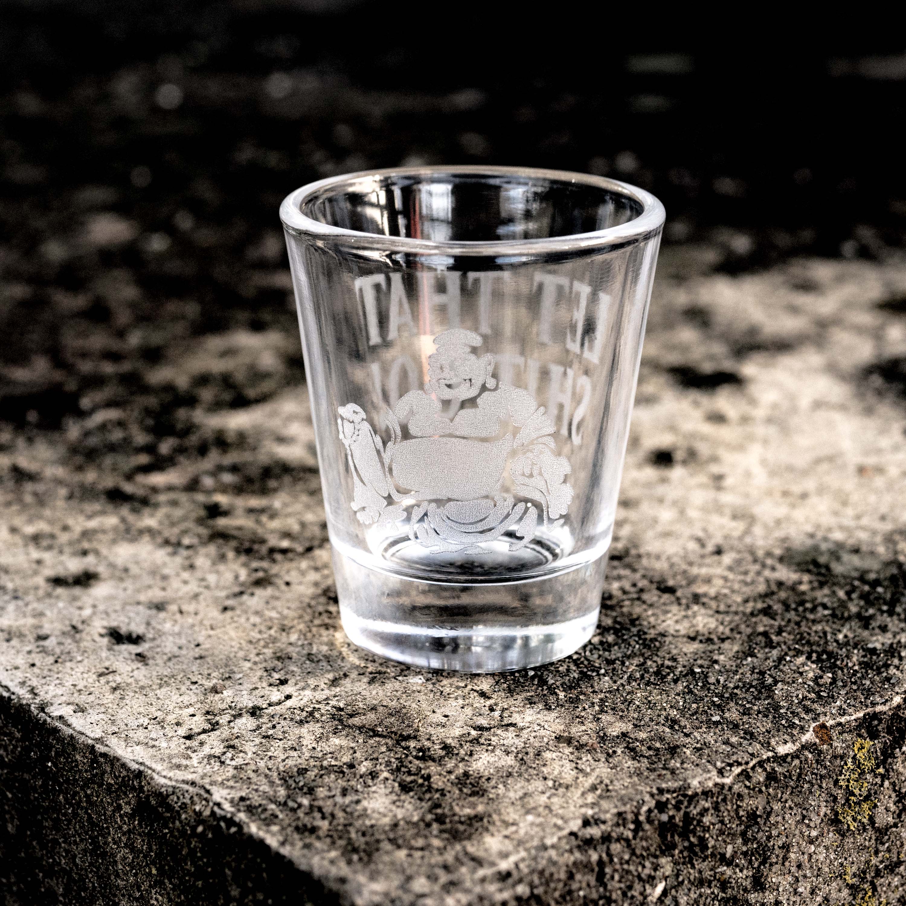 2oz Let that Sh.t Go Shot glass