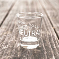 2oz True Neutral - Know Your Role - Shot Glass