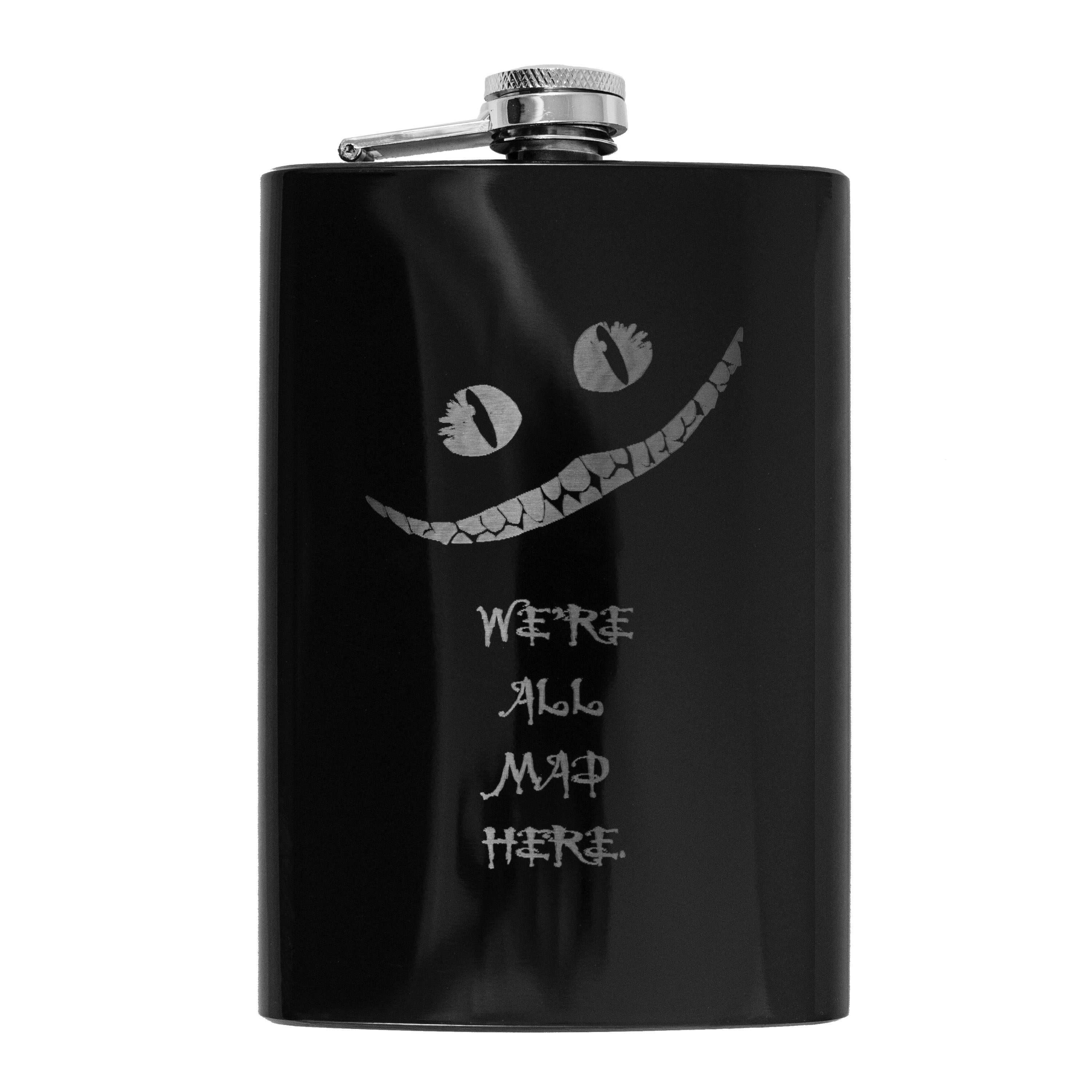 8oz BLACK We're All Mad Here Flask