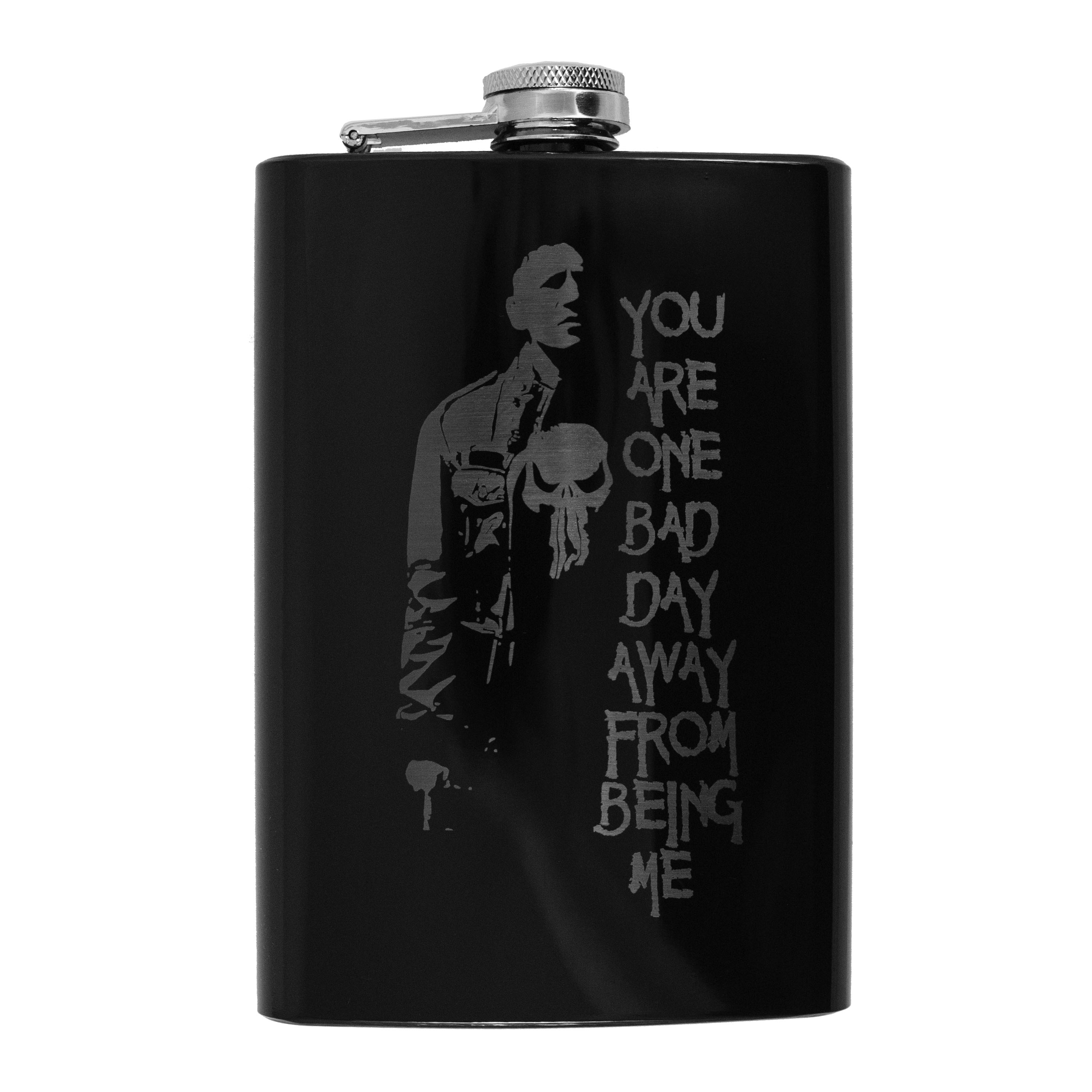 8oz BLACK You Are One Bad Day Away From Being Me Flask