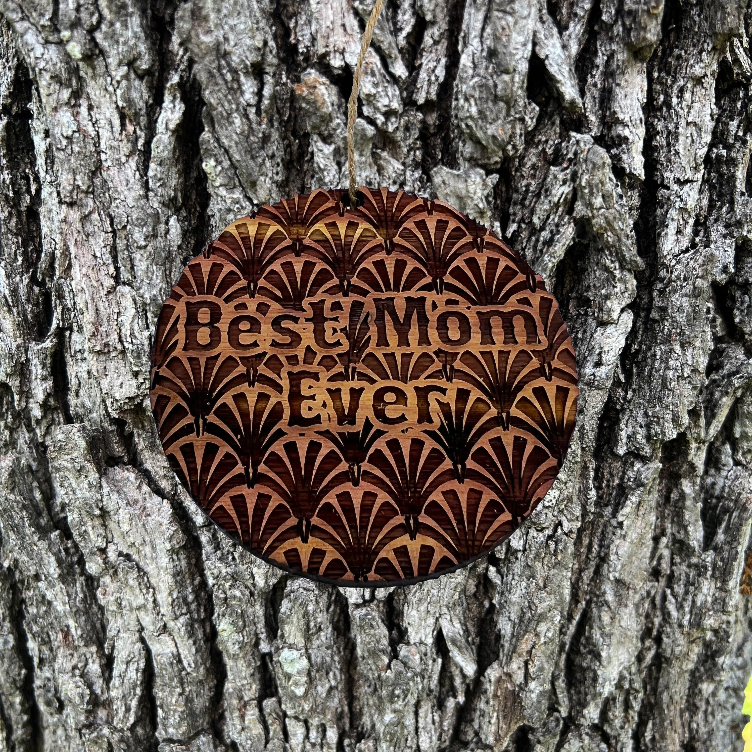 Best Mom Ever Art Deco - Cedar Ornament