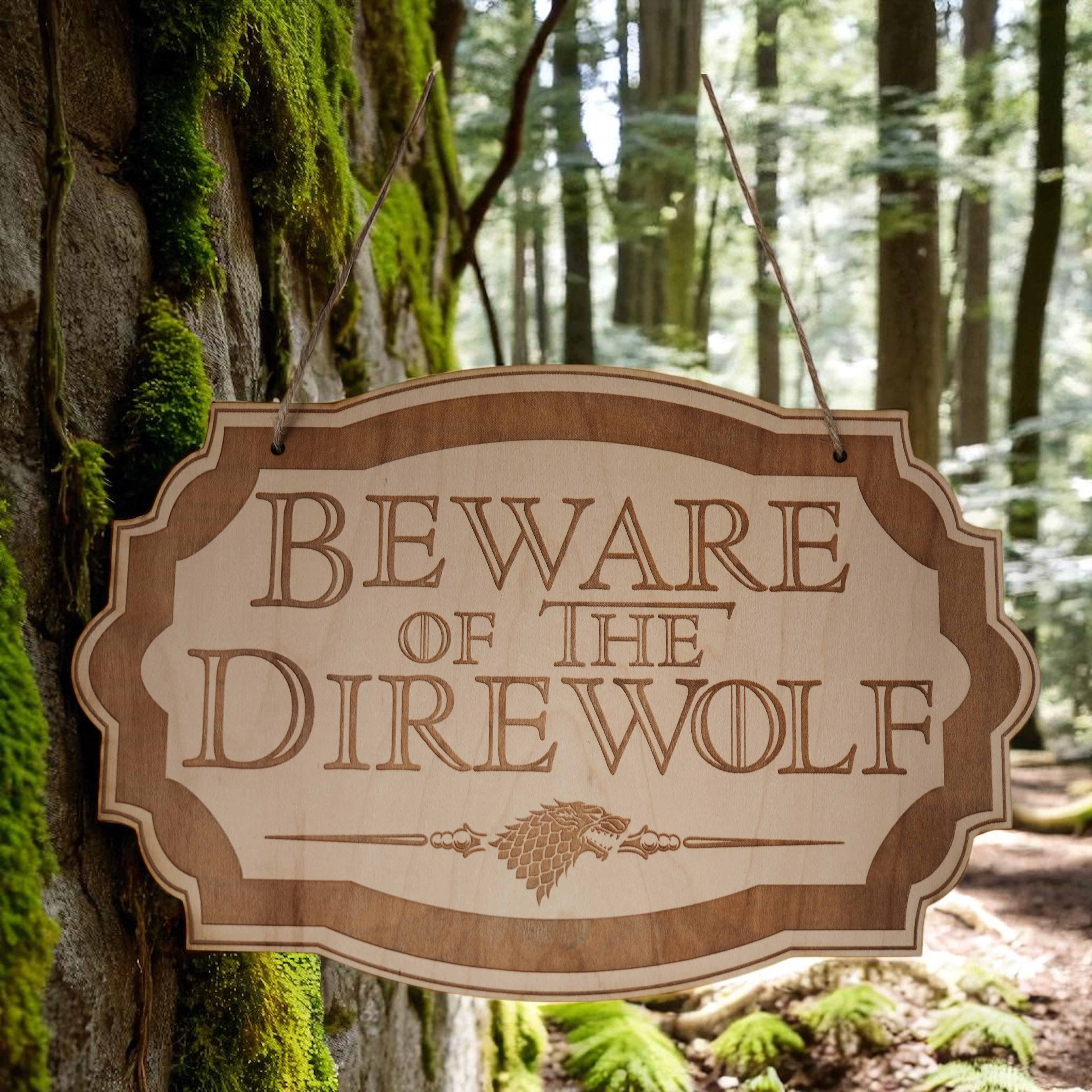 Beware of the Direwolf - Raw Wood Door Sign 6x9