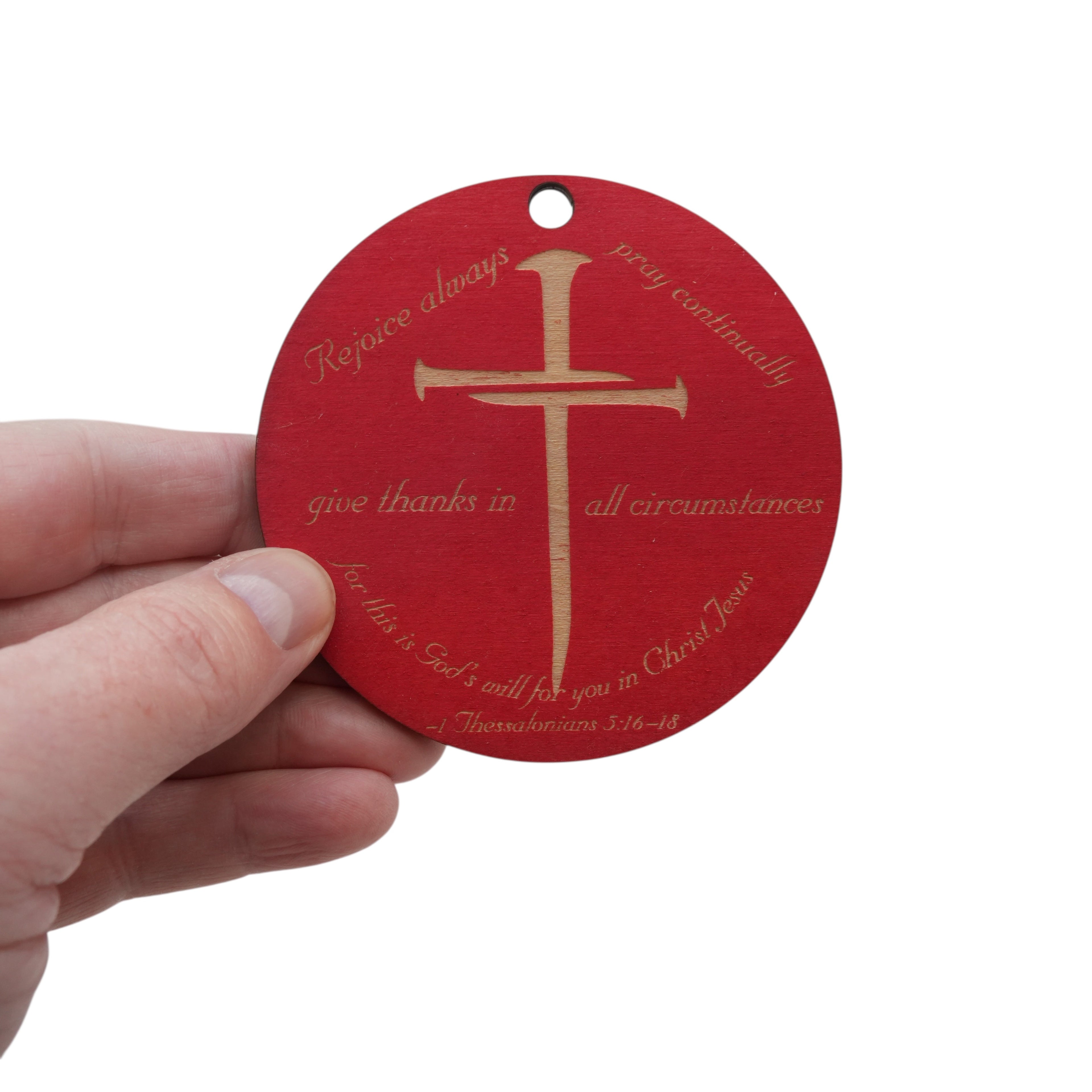 Ornament - CUSTOM - 1 Thessalonians 5:16-18 Bible verse