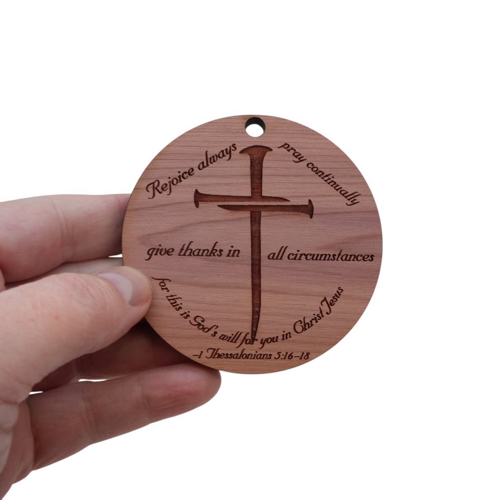 Ornament - CUSTOM - 1 Thessalonians 5:16-18 Bible verse
