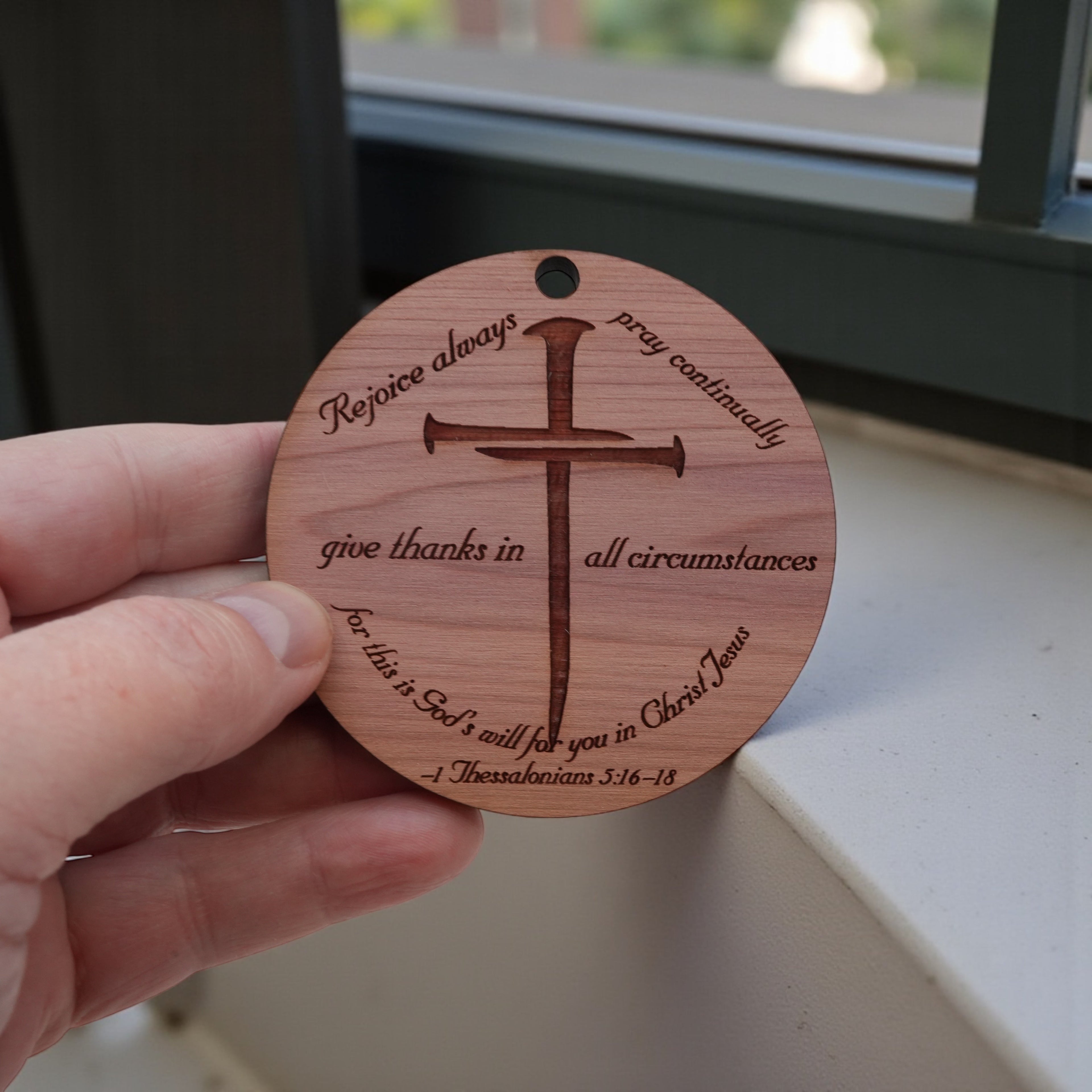 Ornament - CUSTOM - 1 Thessalonians 5:16-18 Bible verse