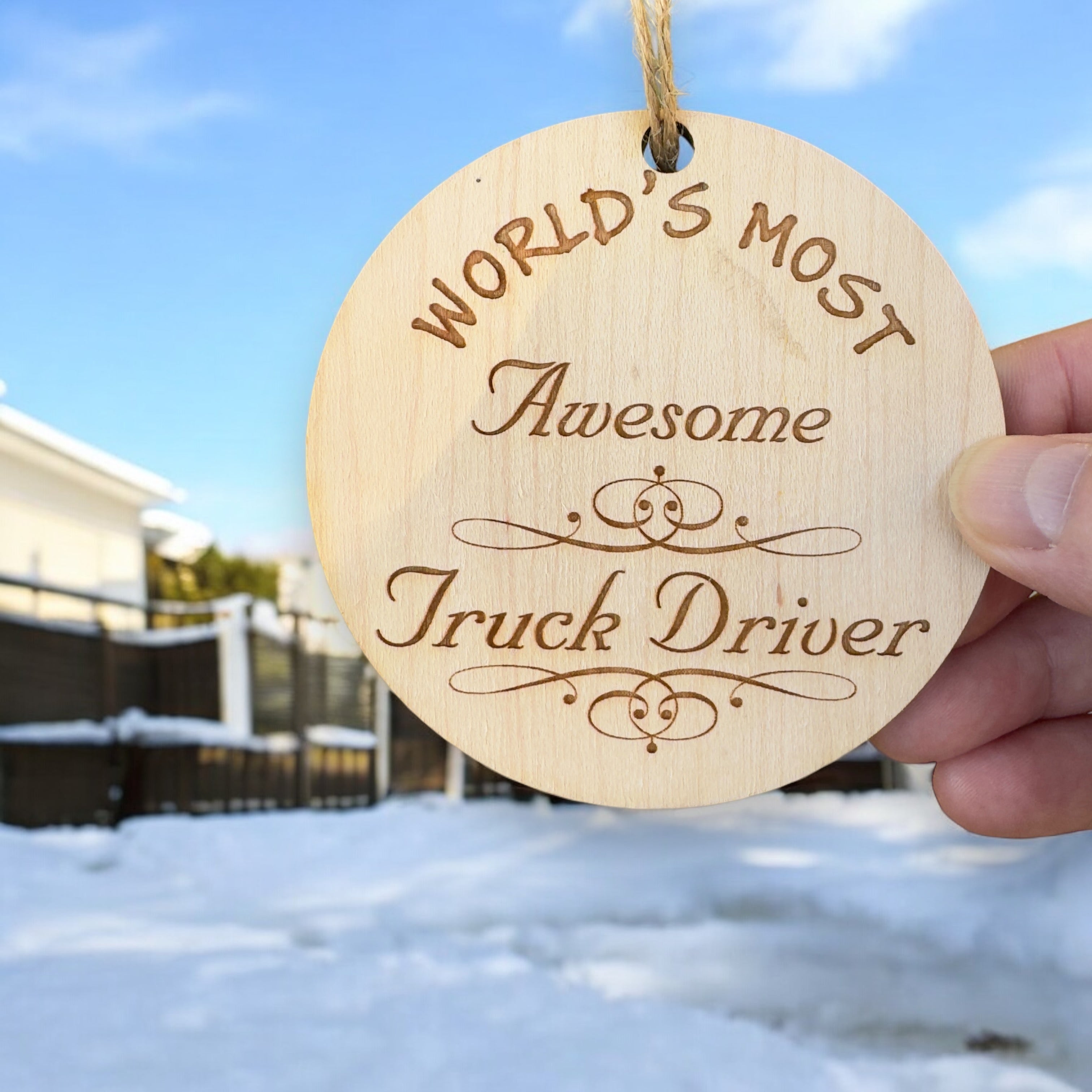 Worlds most Awesome Truck Driver - Ornament - Raw Wood