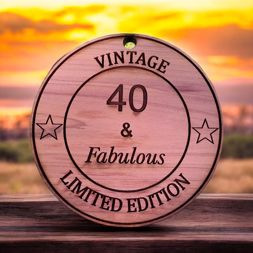 40 and Fabulous - Cedar Ornament