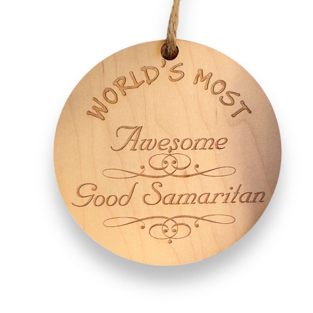 Worlds most Awesome Good Samaritan - Ornament
