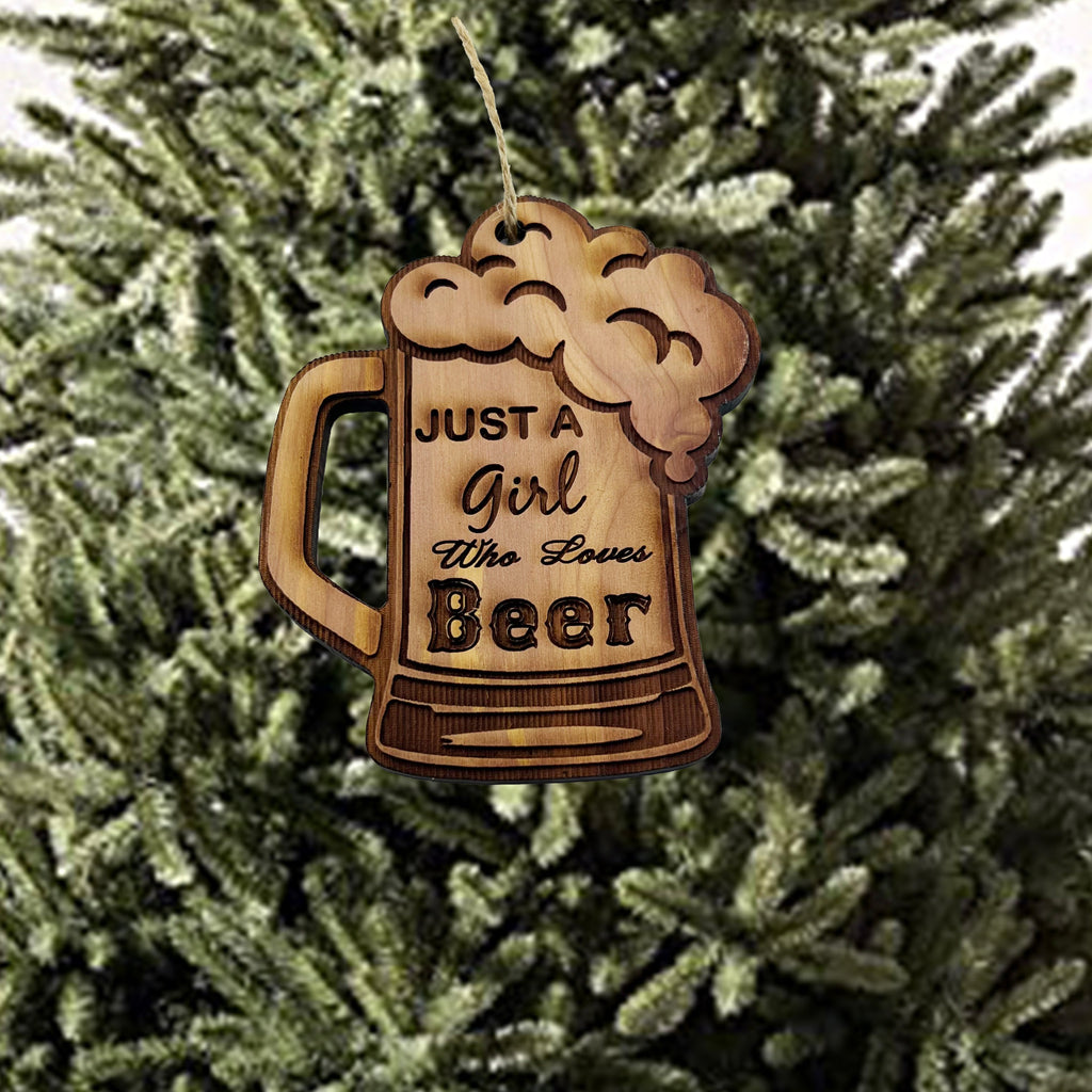 Just a Girl Who Loves Beer - Cedar Ornament