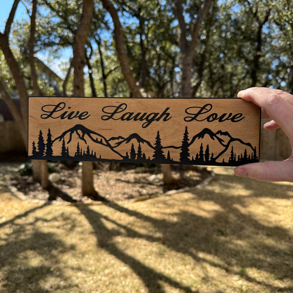 Live Laugh Love Mountain Scene - BLACK Sign 4x12