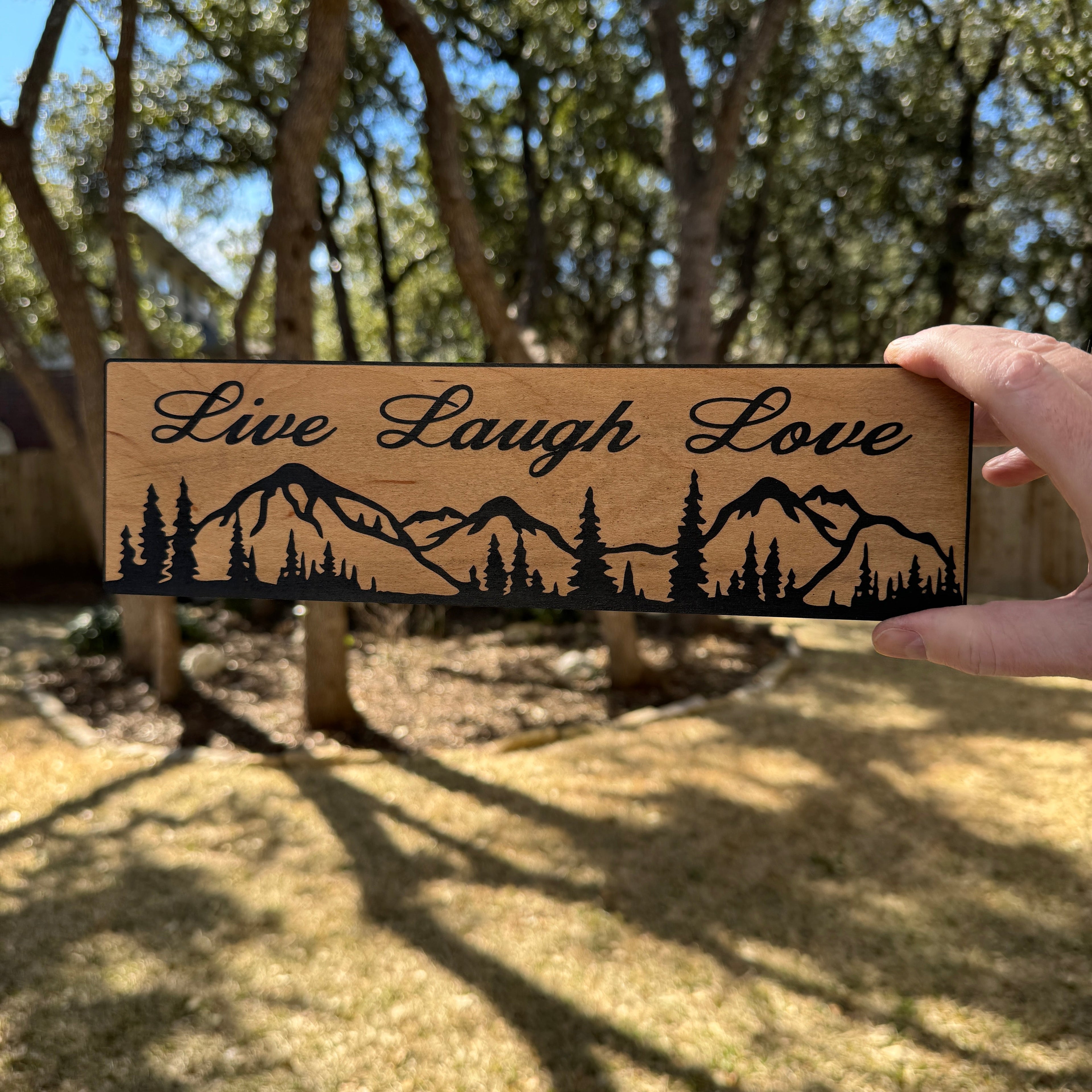 Live Laugh Love Mountain Scene - BLACK Sign 4x12