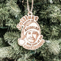 Ornament - Jolliest Bunch of A..Holes This Side of The Nuthouse - Raw Wood 3x4in