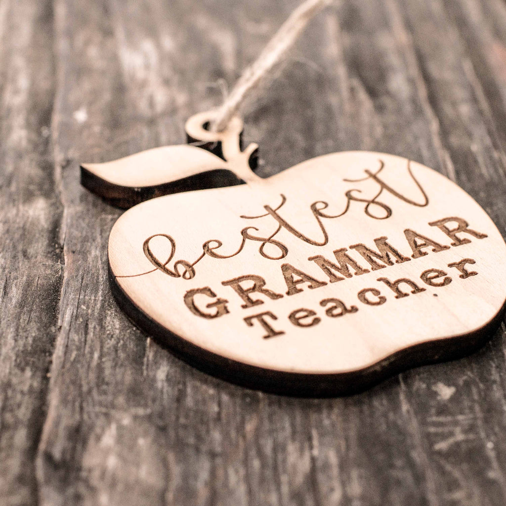 Ornament - Bestest Grammar Teacher - Raw Wood 3x3in