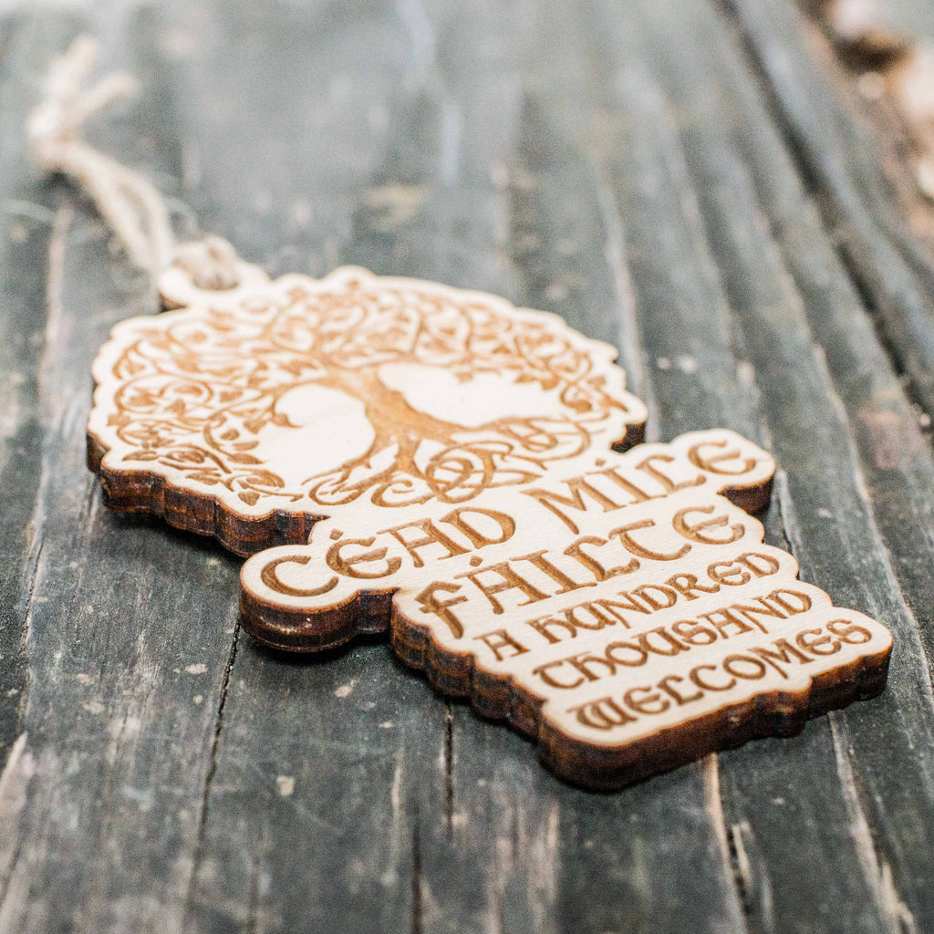 Ornament - Cead Mile Failte - A Hundred Thousand Welcomes - Raw Wood 4x3in