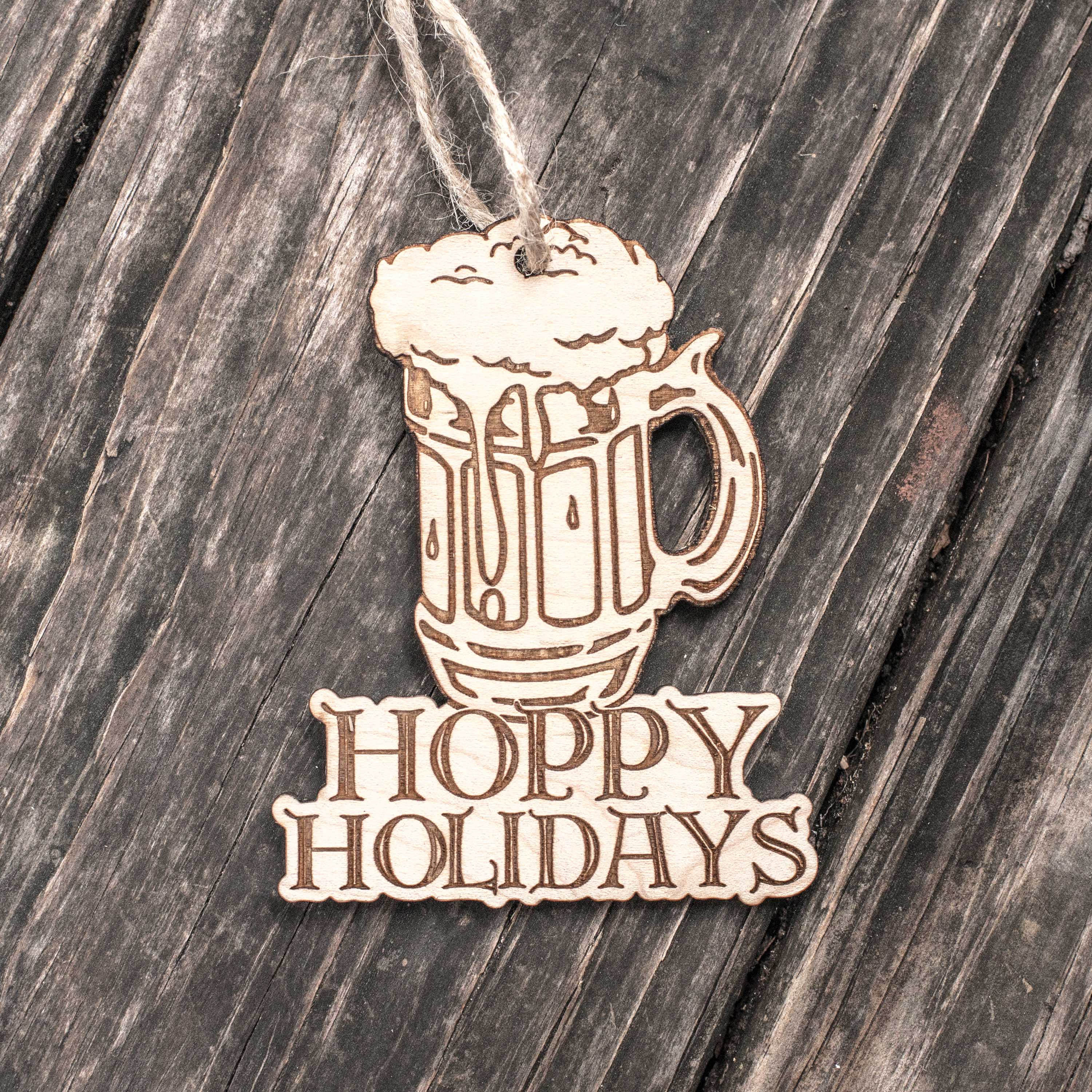 Ornament - Hoppy Holidays - Raw Wood 3x4in