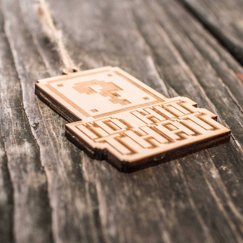 Ornament - I'd Hit That - Raw Wood 2x3in
