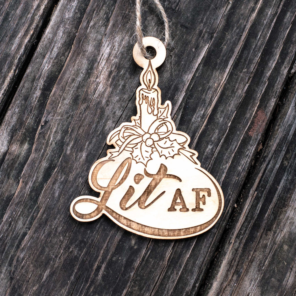 Ornament - Lit AF - Raw Wood 3x4in