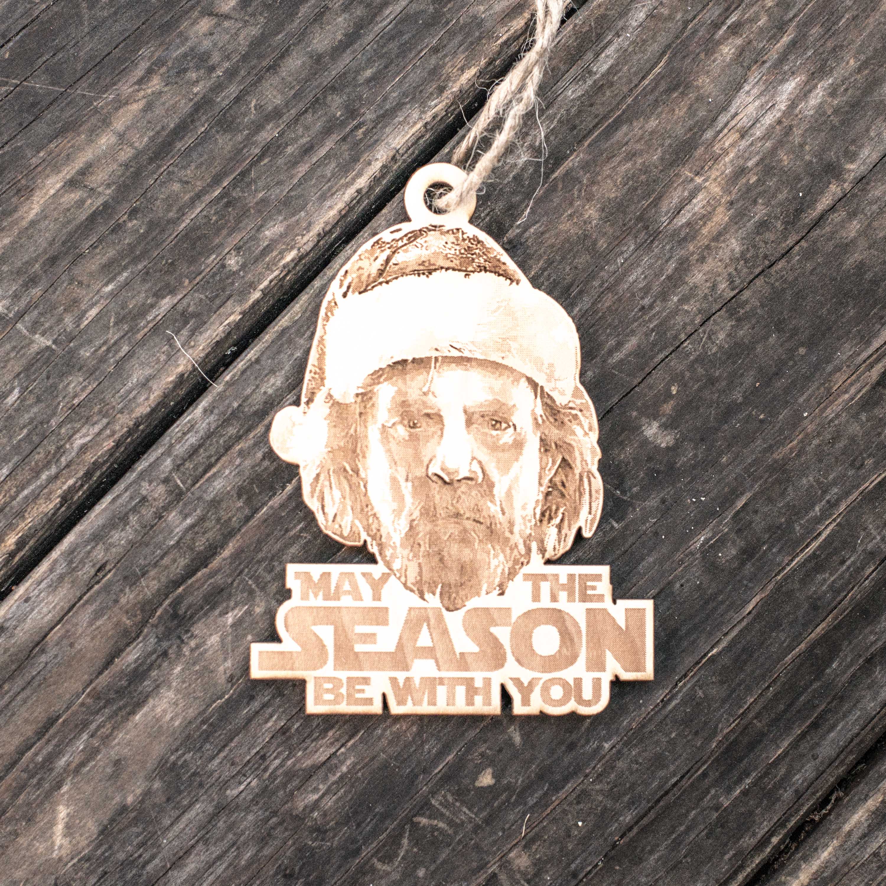 Ornament - May the Season be With You - Raw Wood 3x4in