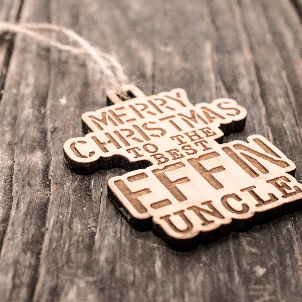 Ornament - Merry Christmas to the Best Effin Uncle - Raw Wood 3x4in