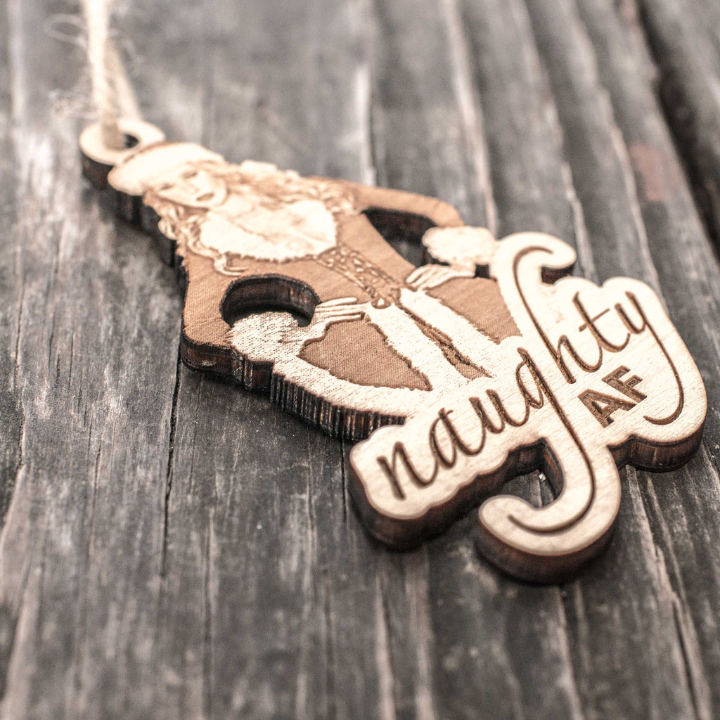 Ornament - Naughty AF - Raw Wood 2x4in