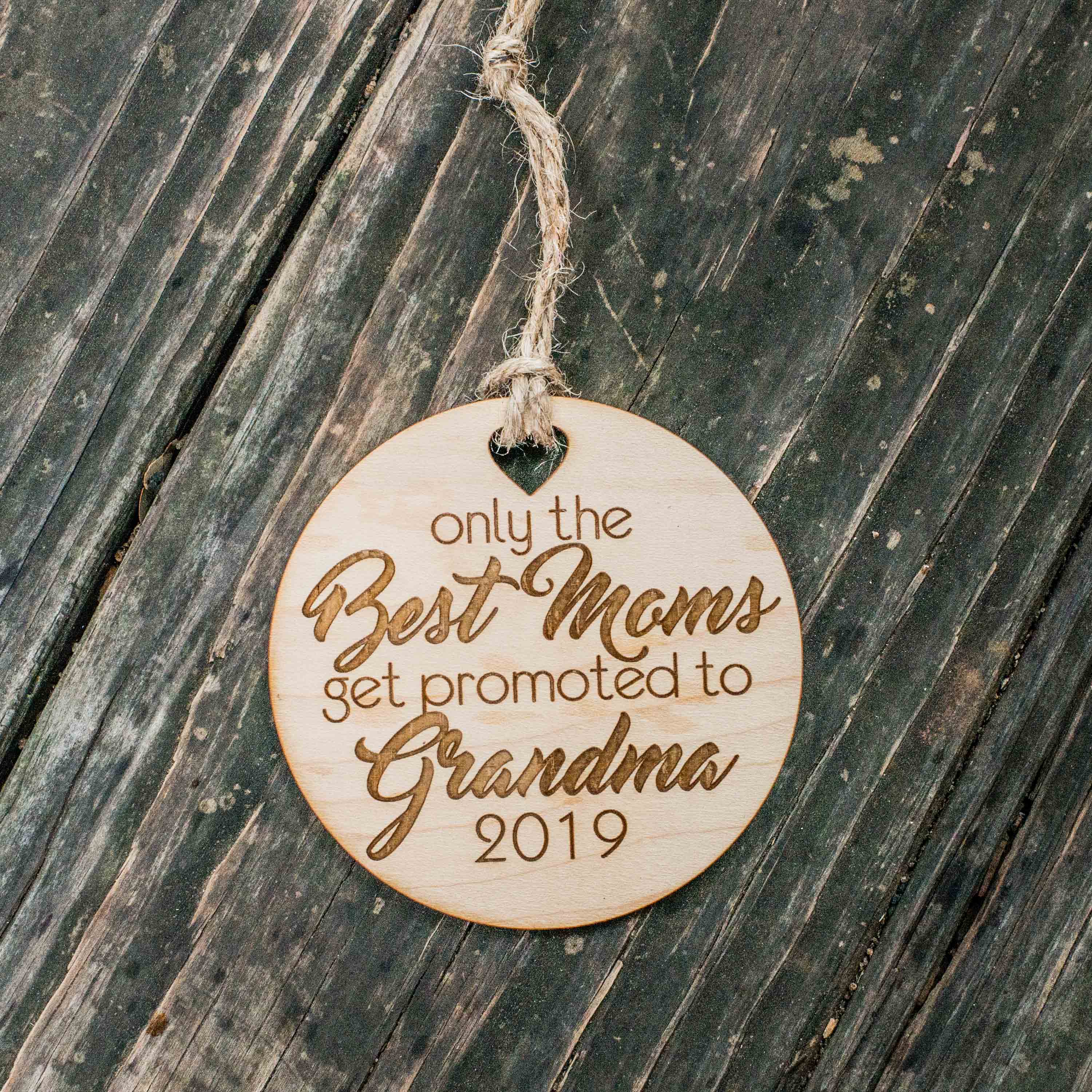 Ornament - Custom - Only the Best Moms get Promoted to Grandma - Raw Wood 3x3in