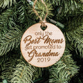Ornament - Custom - Only the Best Moms get Promoted to Grandma - Raw Wood 3x3in