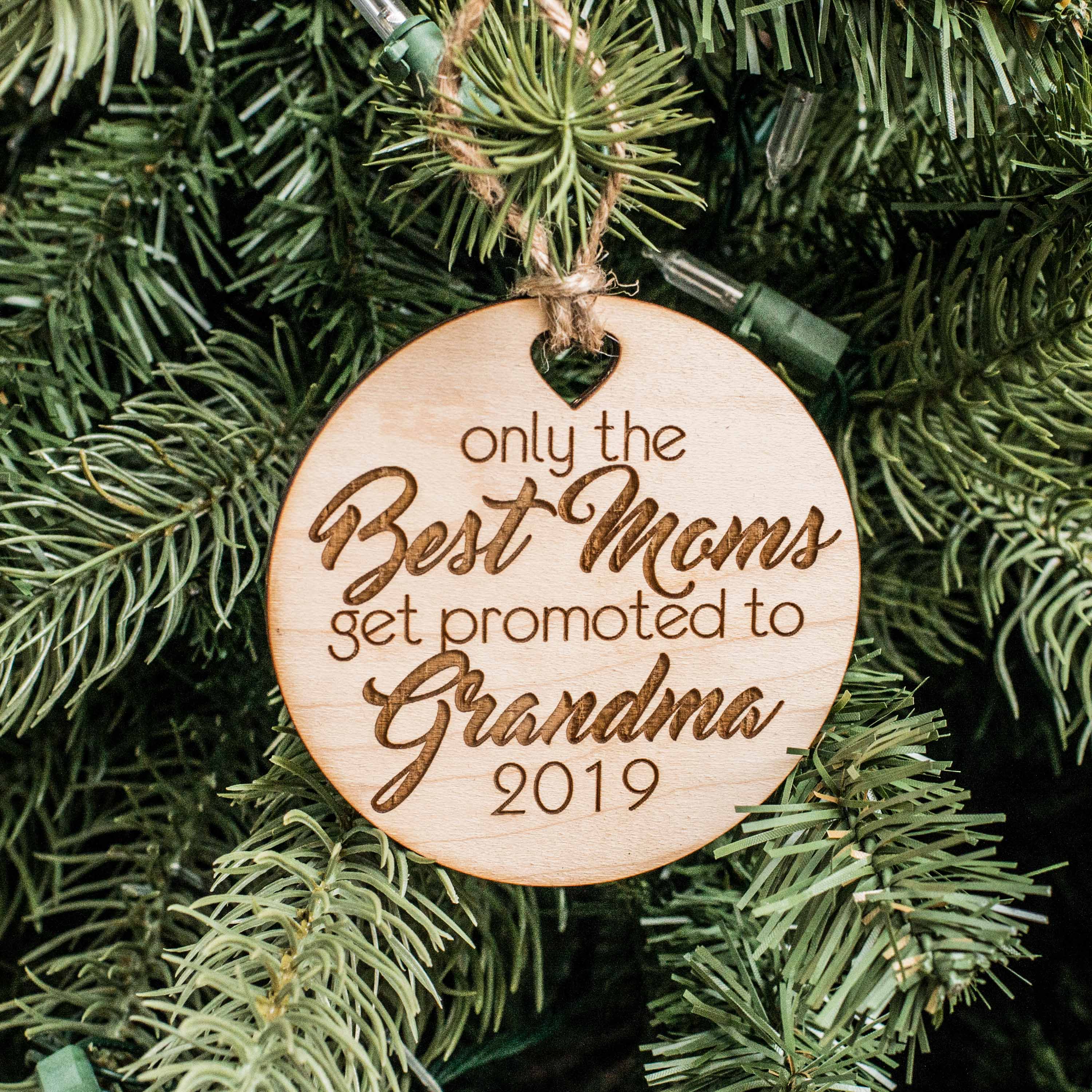 Ornament - Custom - Only the Best Moms get Promoted to Grandma - Raw Wood 3x3in