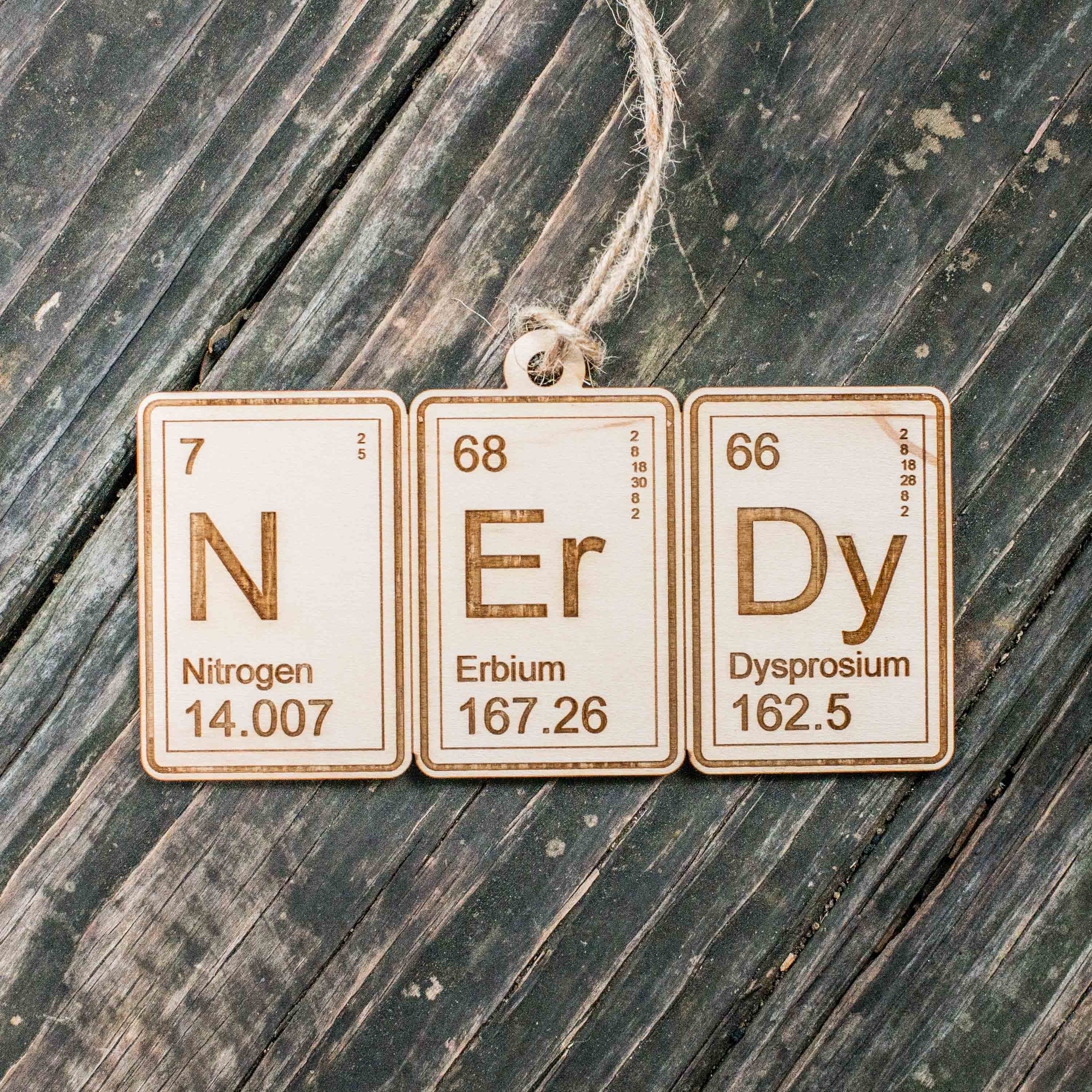Ornament - Periodic Table Nerdy - Raw Wood 3x5in