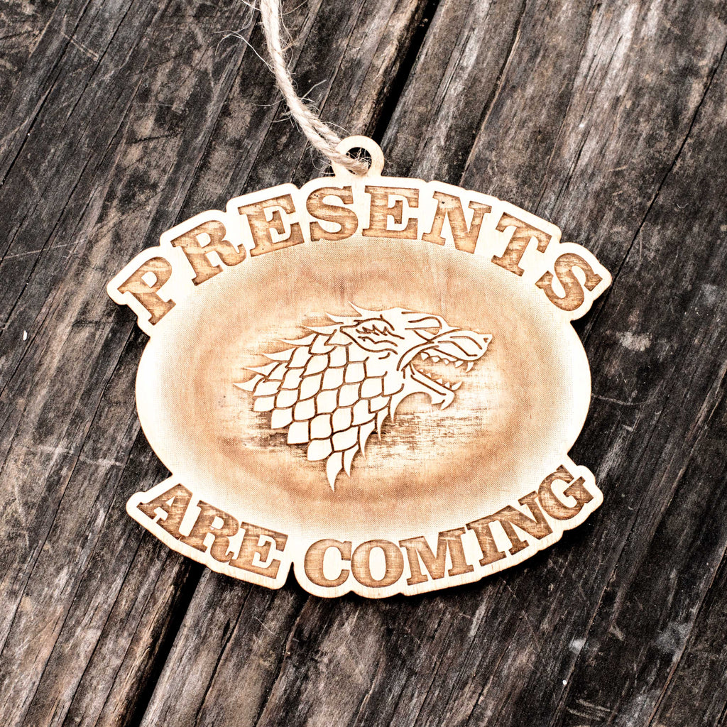 Ornament - Presents are Coming - Raw Wood 4x4in