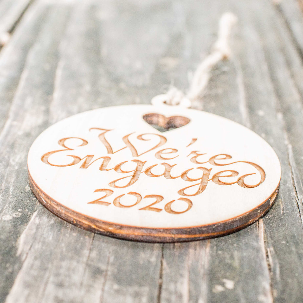 Ornament - We're Engaged 2020 - Raw Wood 3x3in