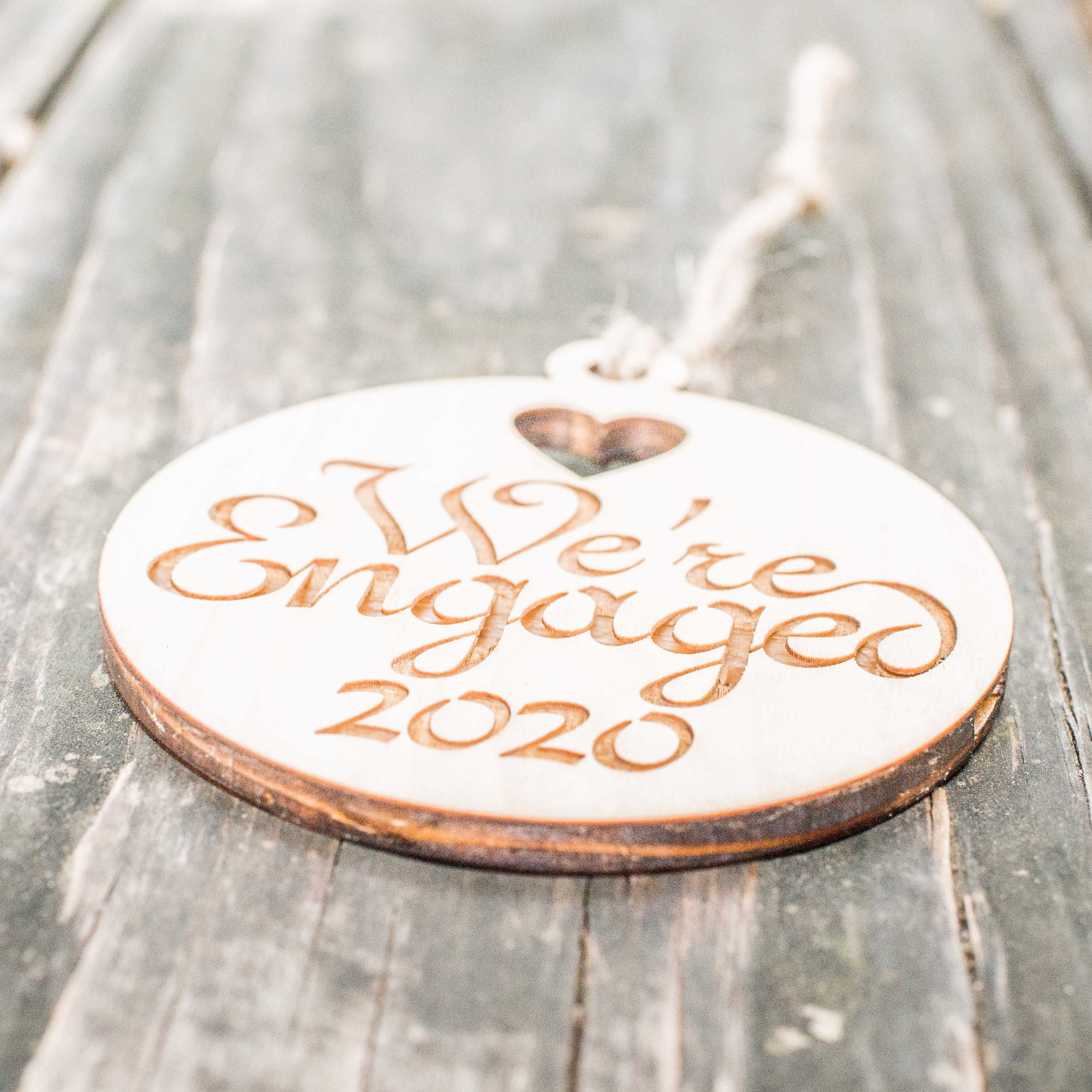 Ornament - We're Engaged 2020 - Raw Wood 3x3in