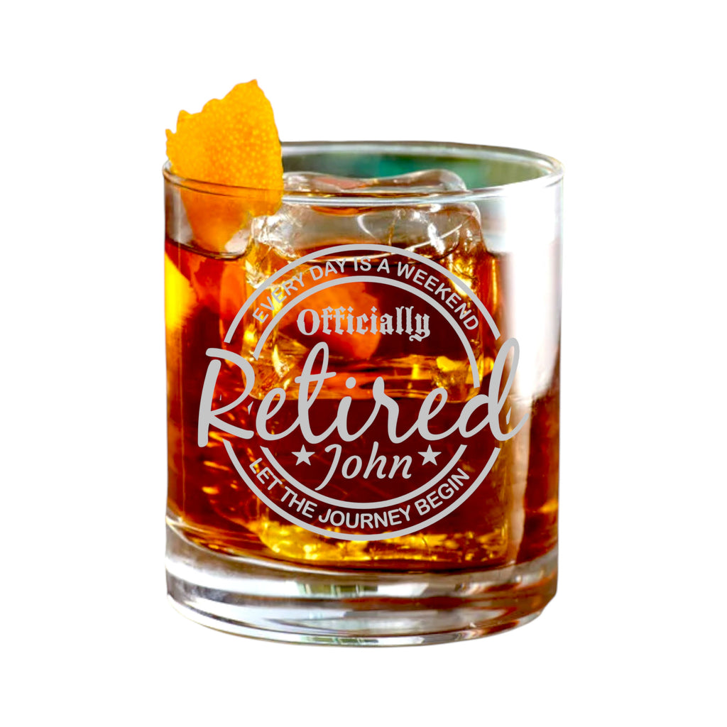 Glass - CUSTOM - PERSONALIZED - Retired Every day is A Weekend