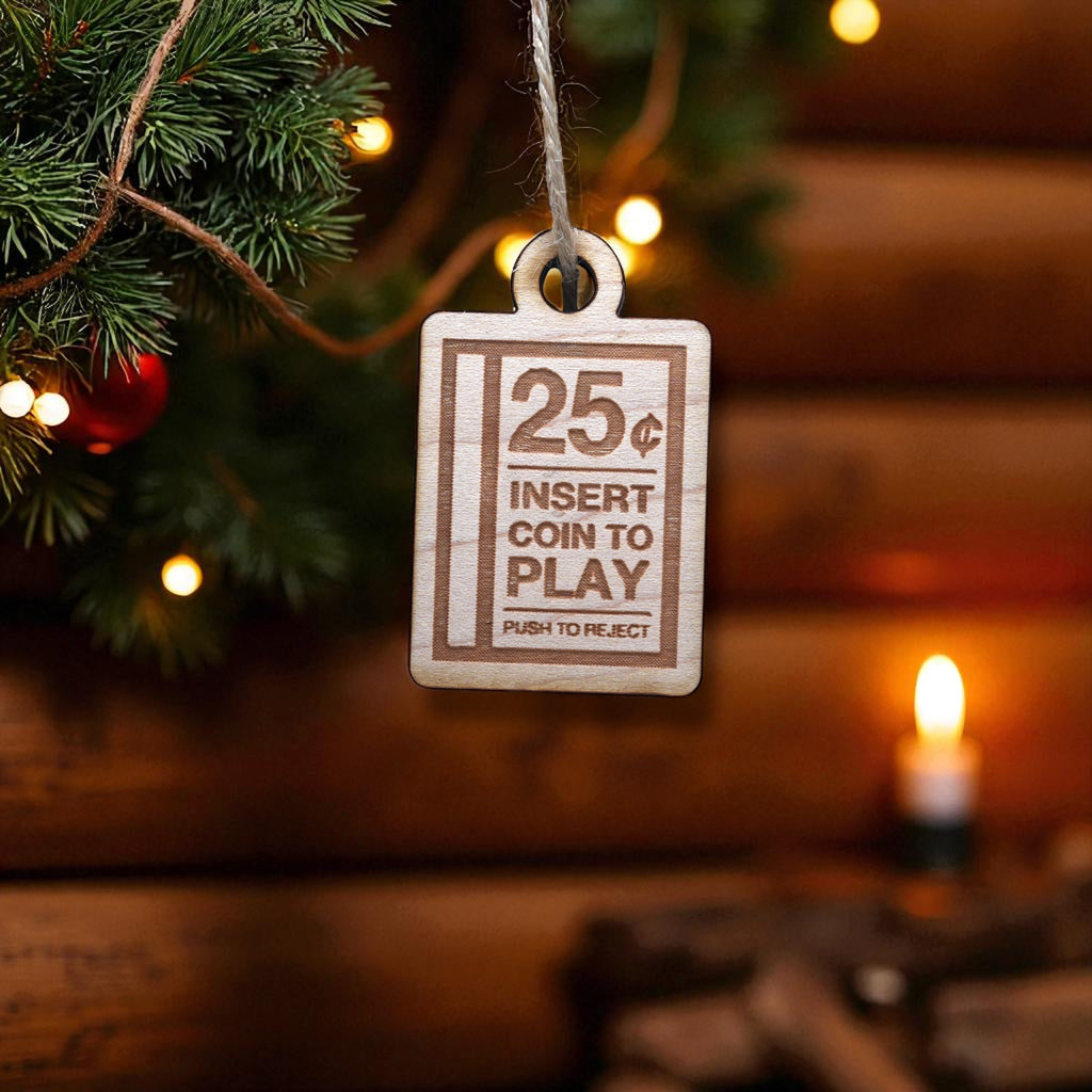 Ornament - CUSTOM - Insert Coin to Play