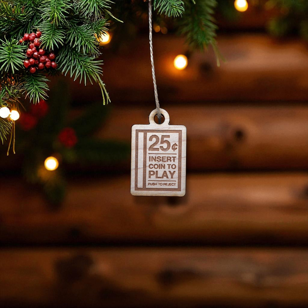 Ornament - CUSTOM - Insert Coin to Play