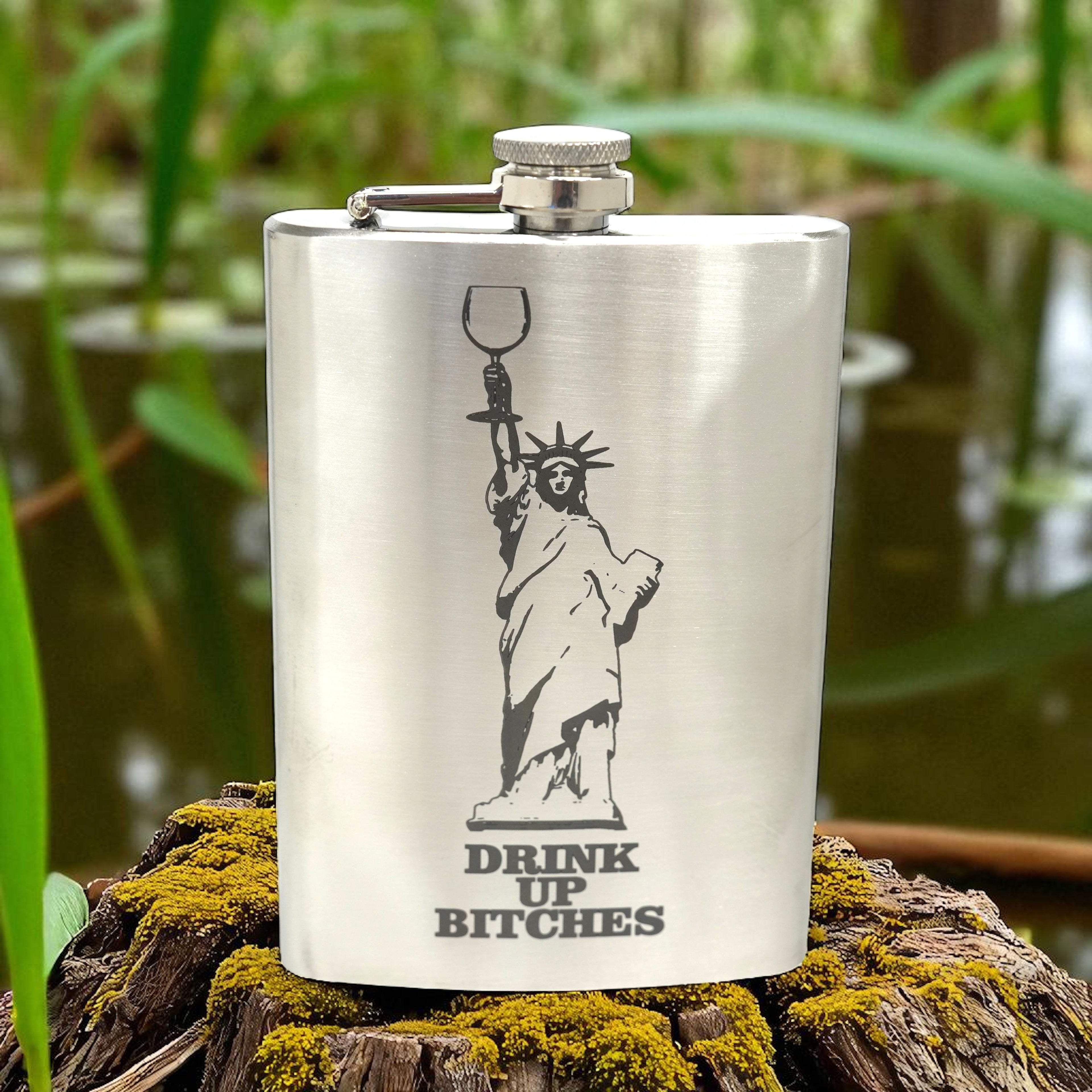 8oz Drink Up Bitches - Statue of Liberty Stainless Steel Flask