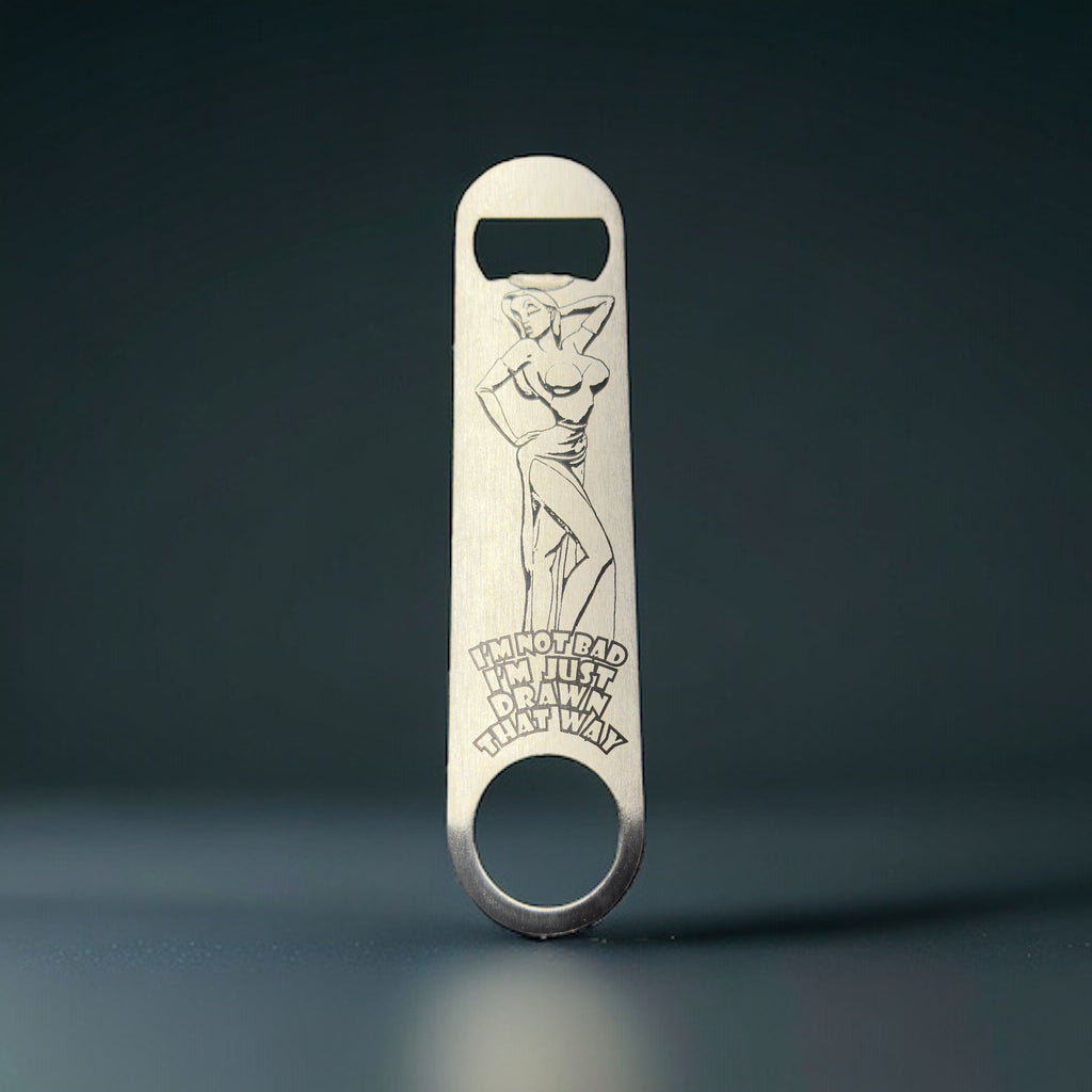 I'm Not Bad - Bottle Opener