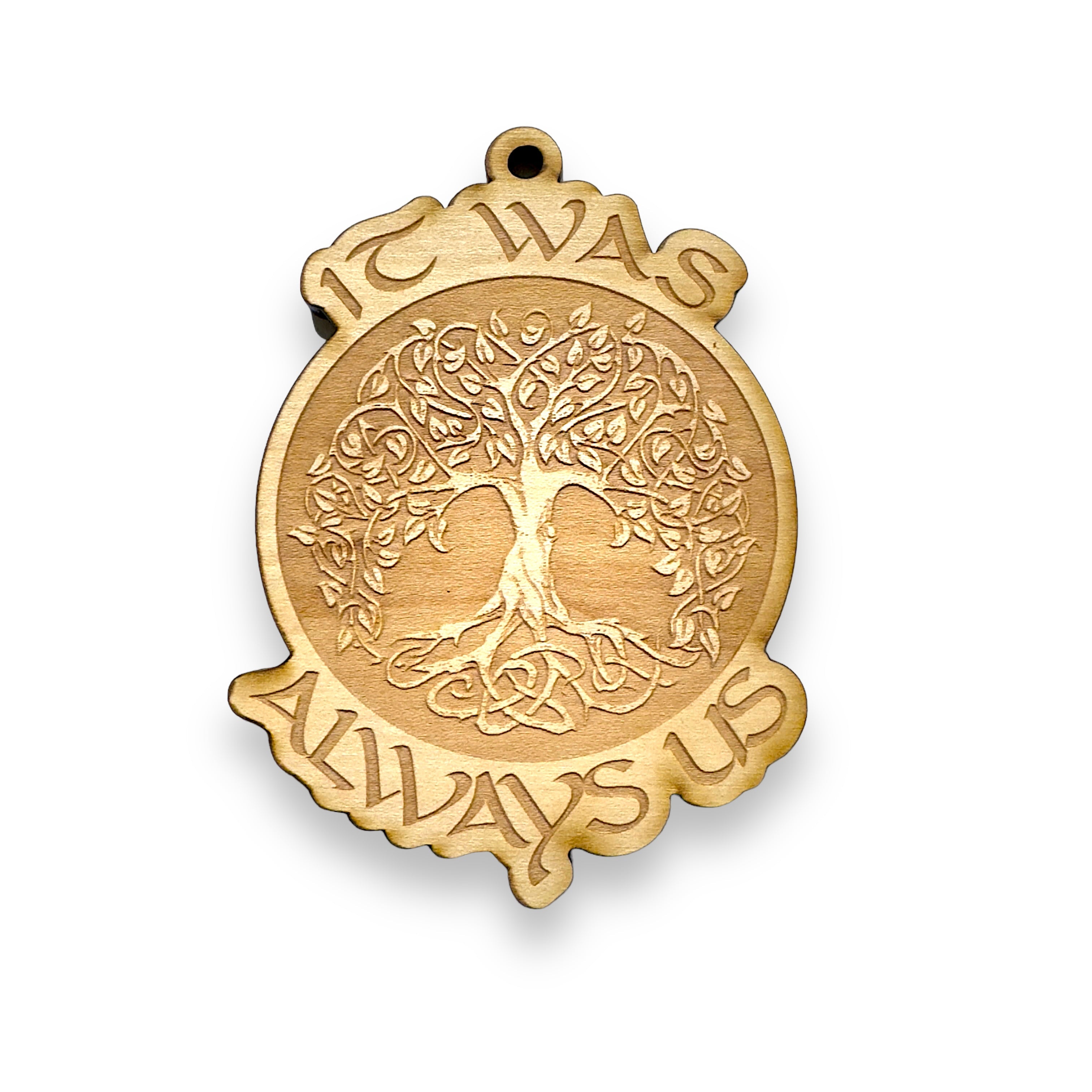 Ornament - It was Always Us - Raw Wood 3x4in