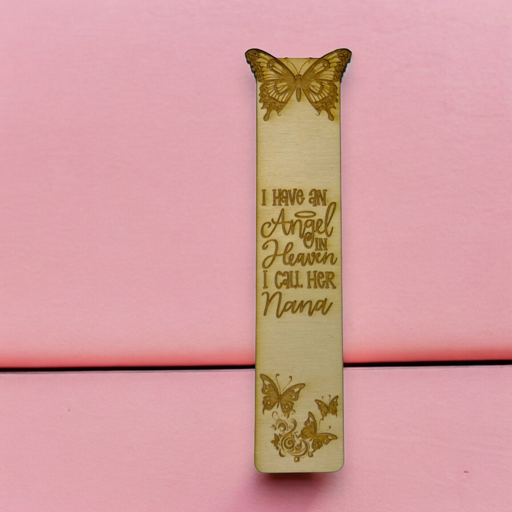 Bookmark - I have an angel in heaven I call her Nana - Birch wood