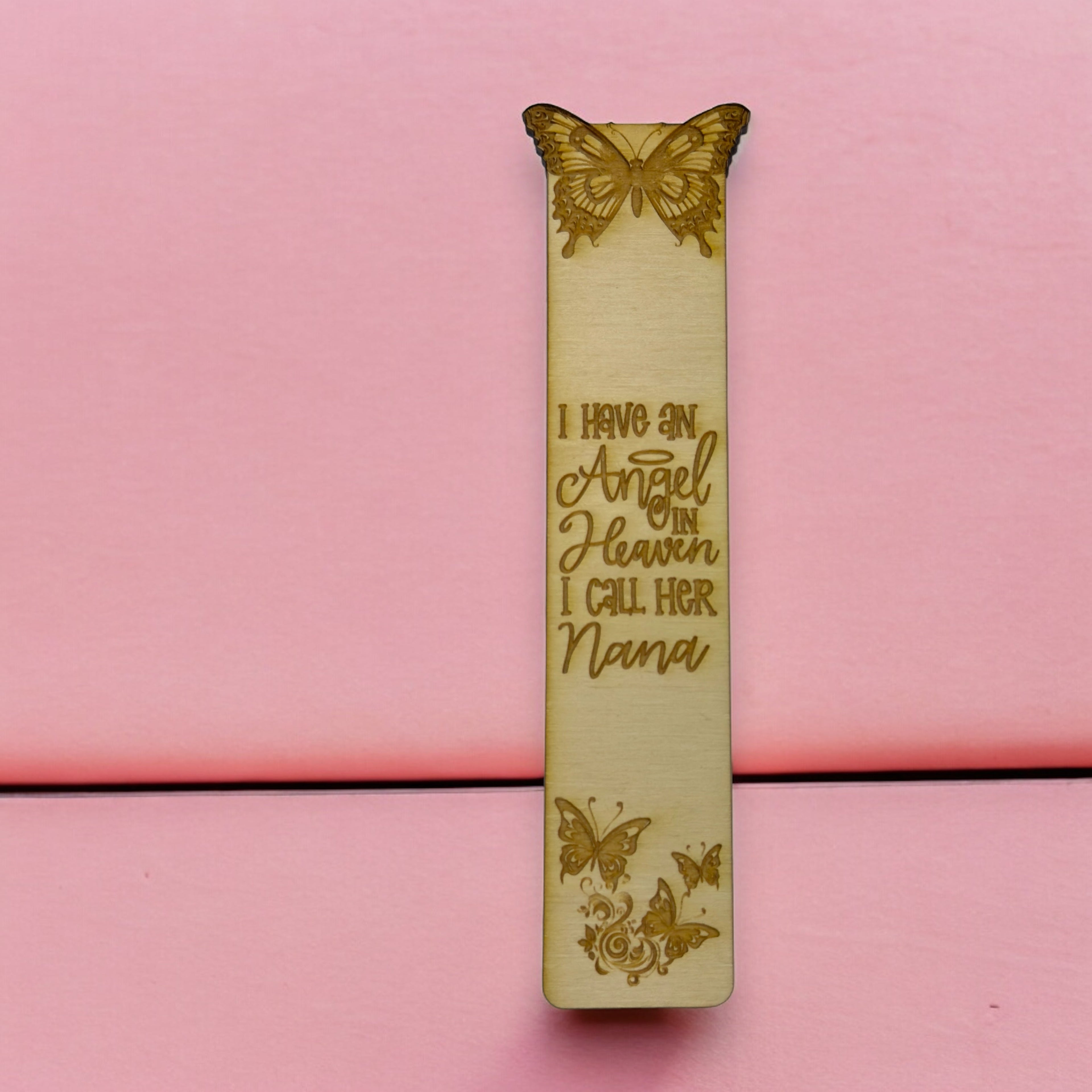 Bookmark - I have an angel in heaven I call her Nana - Birch wood