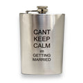 8oz Can't Keep Calm I'm Getting Married Stainless Steel Flask