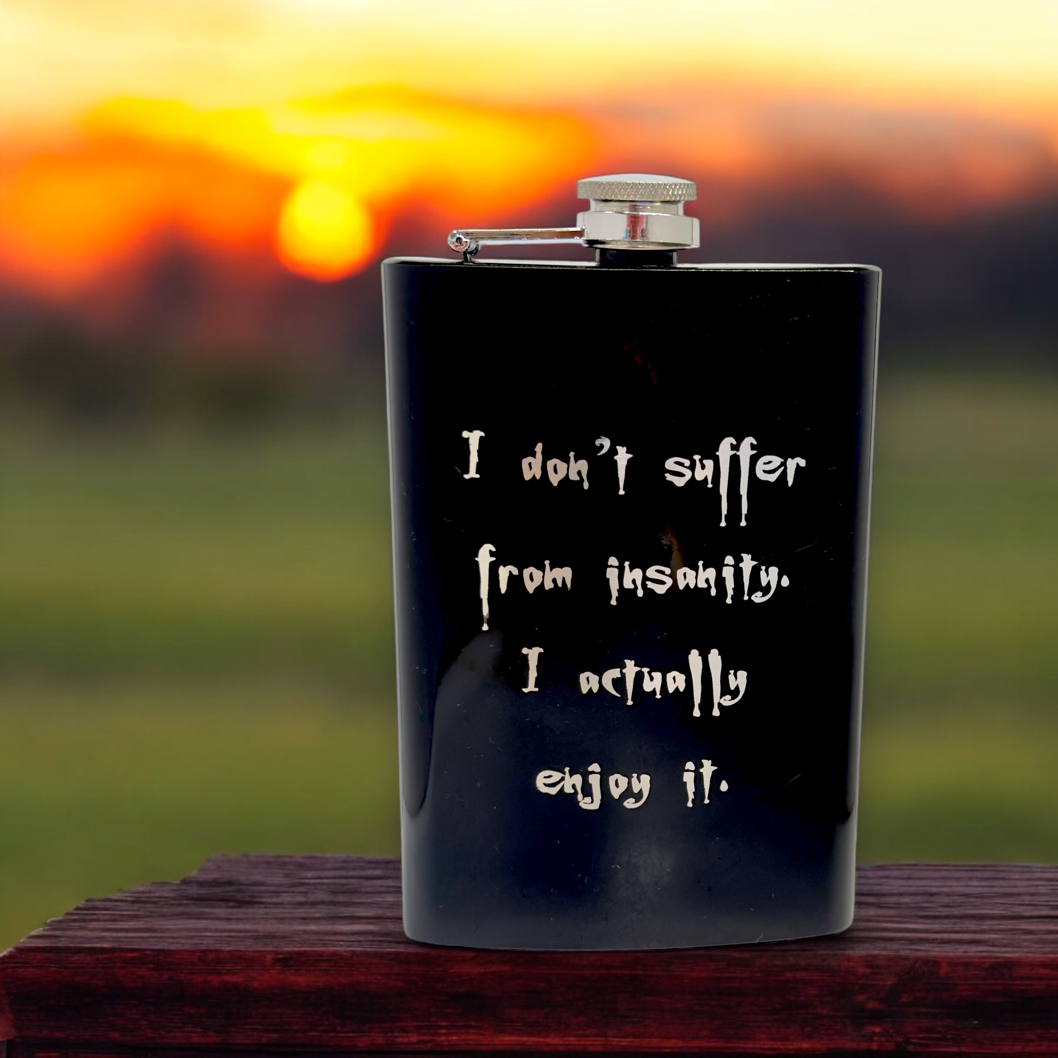 8oz BLACK I Don't Suffer From Insanity Flask