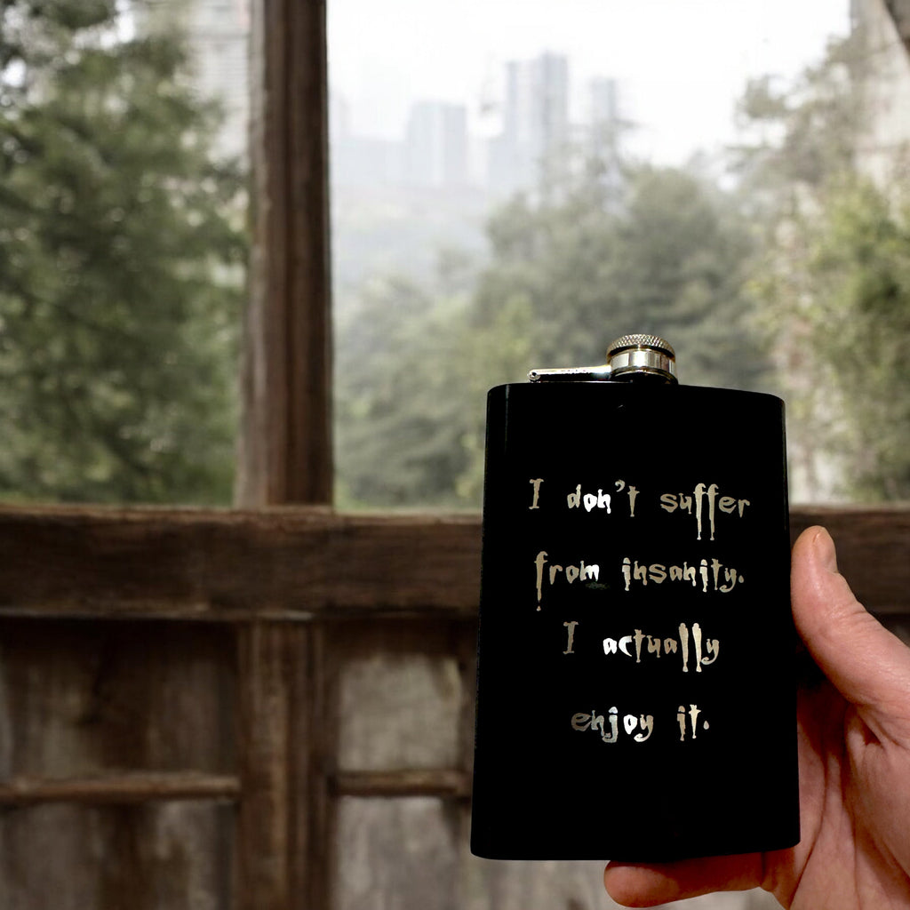 8oz BLACK I Don't Suffer From Insanity Flask