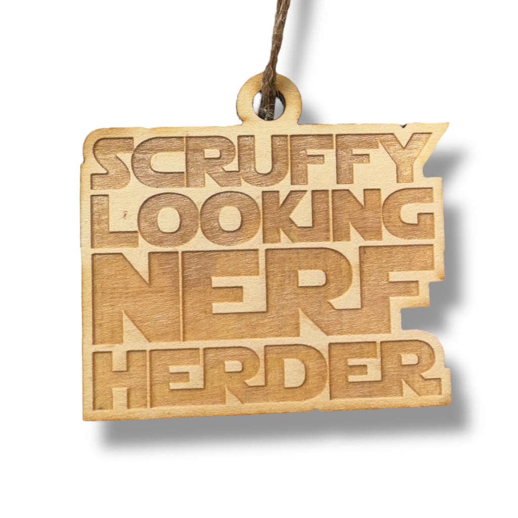 Ornament - Scruffy Looking Nerf Herder - Raw Wood 3x3in