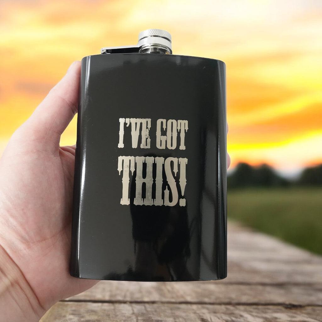 8oz BLACK I've Got This Flask