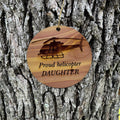 Proud helicopter DAUGHTER - Cedar Ornament